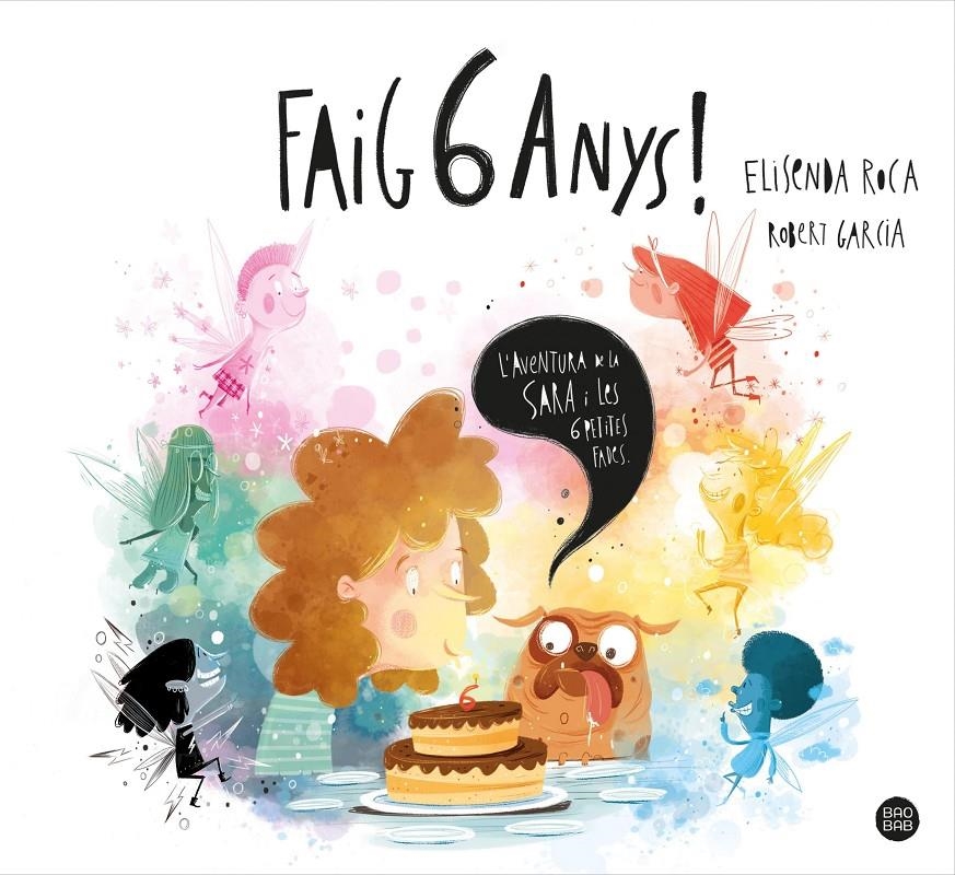 Faig 6 anys! | 9788413890883 | Roca Palet, Elisenda / Garcia, Robert | Llibres.cat | Llibreria online en català | La Impossible Llibreters Barcelona