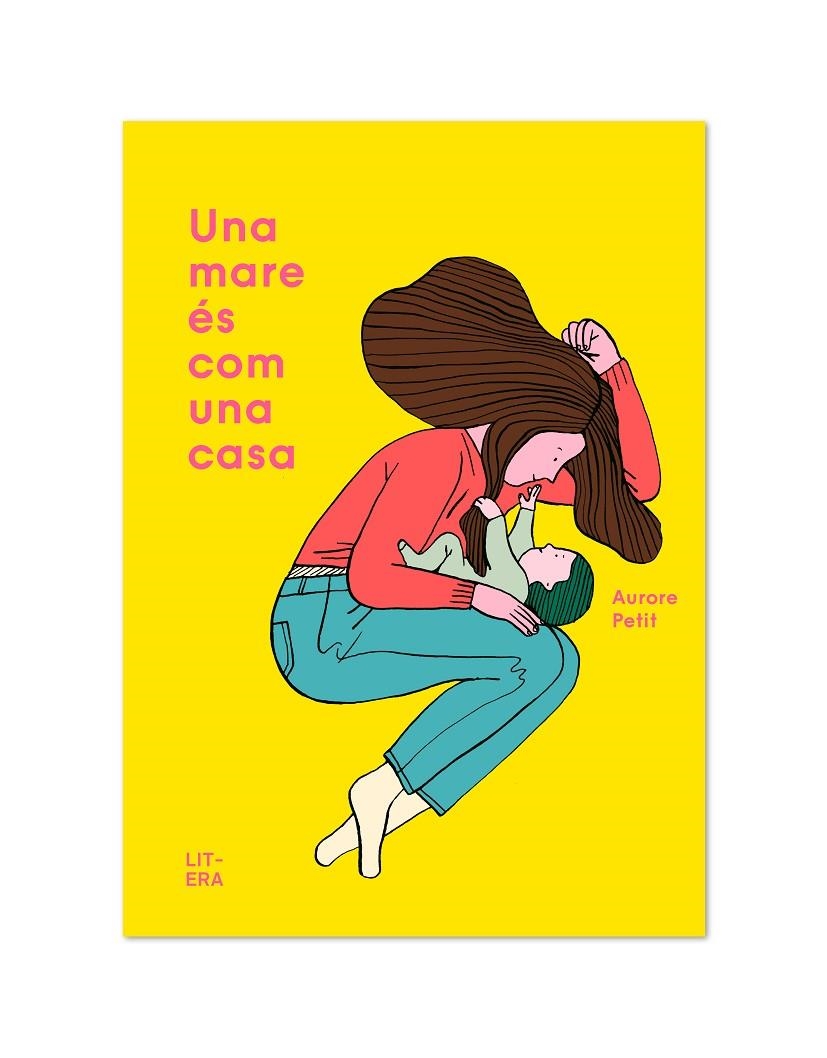 Una mare és com una casa | 9788412015065 | Petit, Aurore | Llibres.cat | Llibreria online en català | La Impossible Llibreters Barcelona