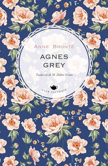 Agnes Grey | 9788418908002 | Brontë, Anne | Llibres.cat | Llibreria online en català | La Impossible Llibreters Barcelona