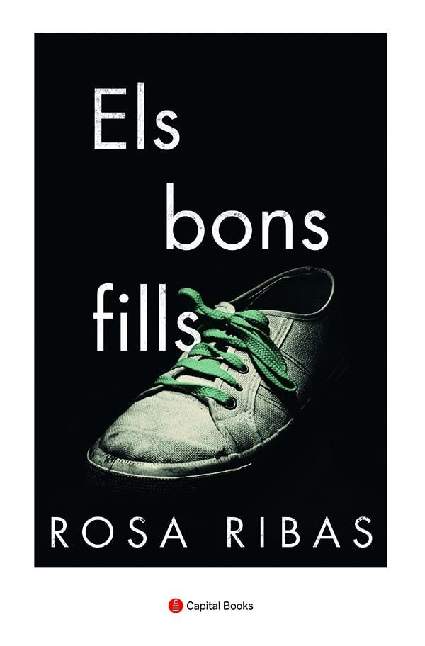 Els bons fills | 9788412147995 | Ribas Moliné, Rosa | Llibres.cat | Llibreria online en català | La Impossible Llibreters Barcelona