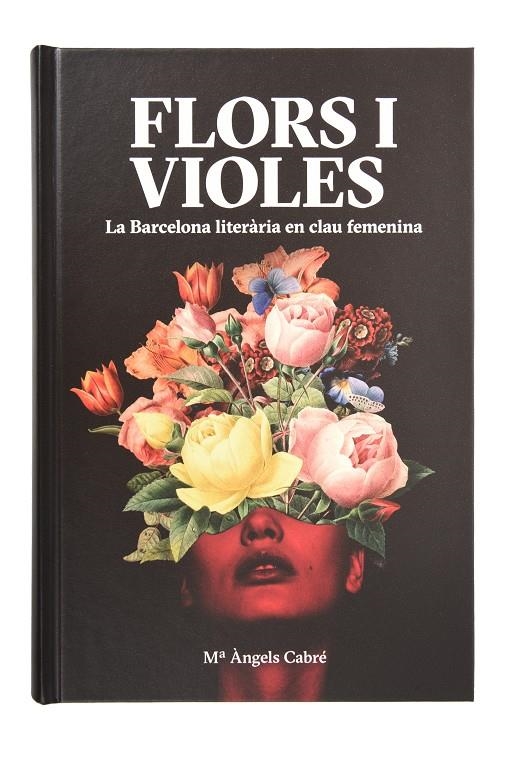 Flors i Violes. | 9788491563280 | Cabré Castells, Maria Àngels | Llibres.cat | Llibreria online en català | La Impossible Llibreters Barcelona