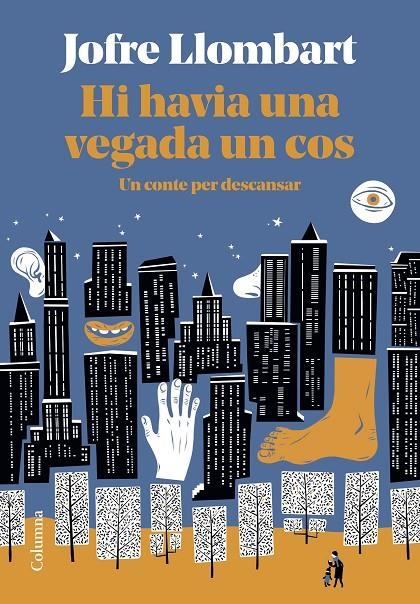 Hi havia una vegada un cos | 9788466428101 | Llombart, Jofre | Llibres.cat | Llibreria online en català | La Impossible Llibreters Barcelona