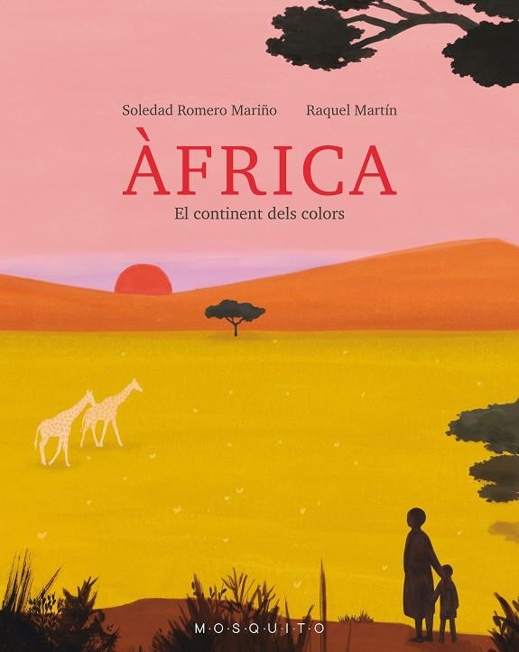 ÀFRICA El continent dels colors | 9788412343793 | RAQUEL MARTIN/ SOLEDAD ROMERO MARIÑO | Llibres.cat | Llibreria online en català | La Impossible Llibreters Barcelona