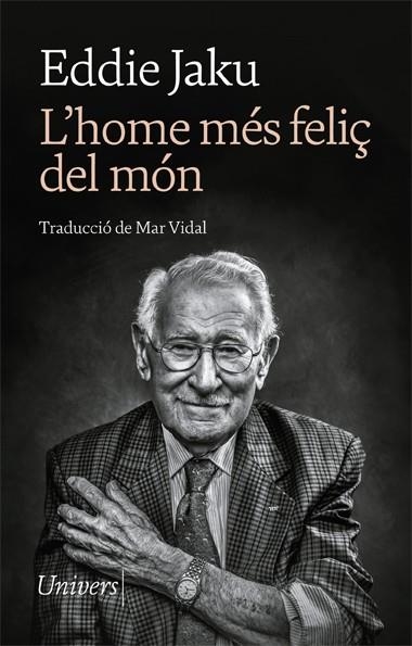 L'home més feliç del món | 9788418375880 | Jaku, Eddie | Llibres.cat | Llibreria online en català | La Impossible Llibreters Barcelona