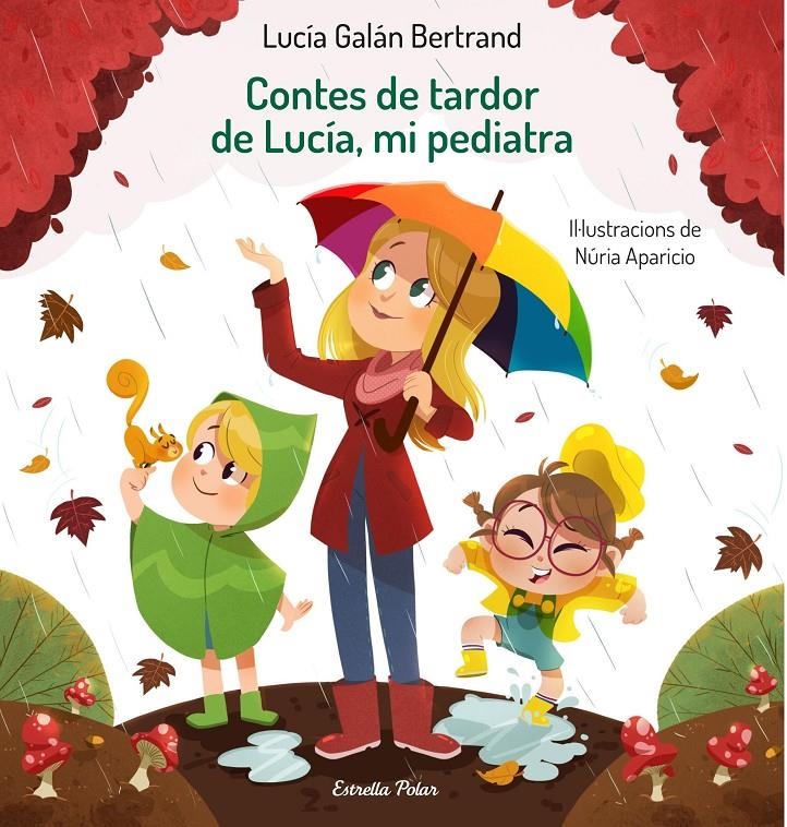 Contes de tardor de Lucía, mi pediatra | 9788413890661 | Galán Bertrand, Lucía / Aparicio, Núria | Llibres.cat | Llibreria online en català | La Impossible Llibreters Barcelona