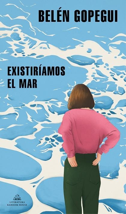 Existiríamos el mar | 9788439739296 | Gopegui, Belén | Llibres.cat | Llibreria online en català | La Impossible Llibreters Barcelona