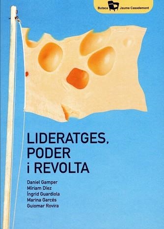 Lideratges, poder i revolta | 9788484585831 | Gamper Sachse, Daniel/Díez Bosch, Míriam/Guardiola Sánchez, Ingrid/Garcés Mascareñas, Marina/Rovira  | Llibres.cat | Llibreria online en català | La Impossible Llibreters Barcelona