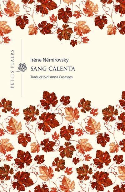 Sang calenta | 9788418908040 | Némirovsky, Irène | Llibres.cat | Llibreria online en català | La Impossible Llibreters Barcelona