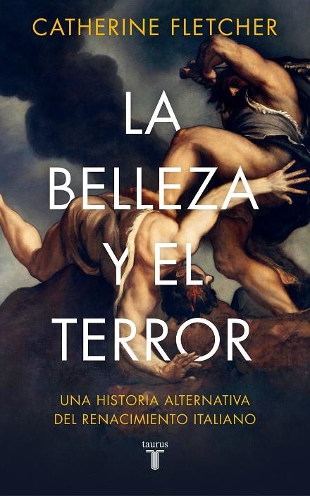 La belleza y el terror | 9788430623877 | Fletcher, Catherine | Llibres.cat | Llibreria online en català | La Impossible Llibreters Barcelona