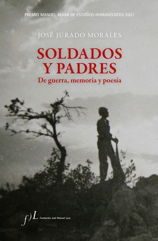 Soldados y padres. De guerra, memoria y poesía | 9788417453763 | Jurado Morales, José | Llibres.cat | Llibreria online en català | La Impossible Llibreters Barcelona