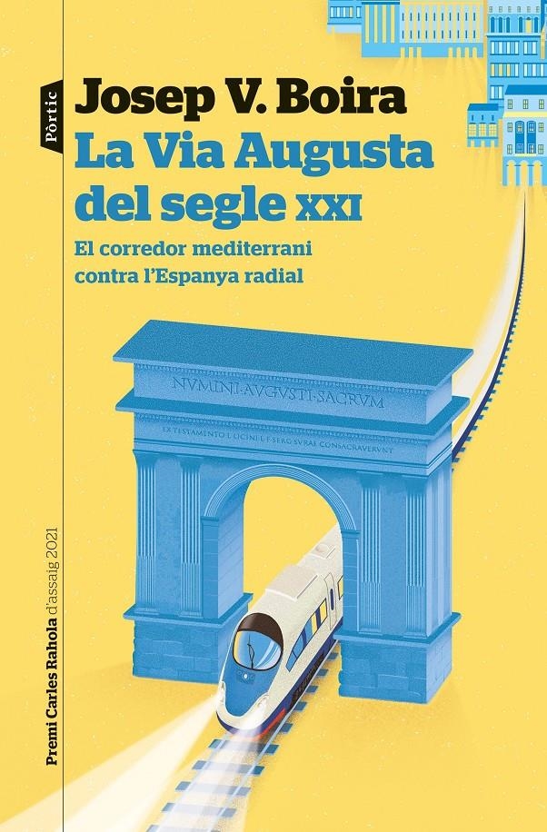 La Via Augusta del segle XXI | 9788498095074 | Boira Maiqués, Josep Vicent | Llibres.cat | Llibreria online en català | La Impossible Llibreters Barcelona