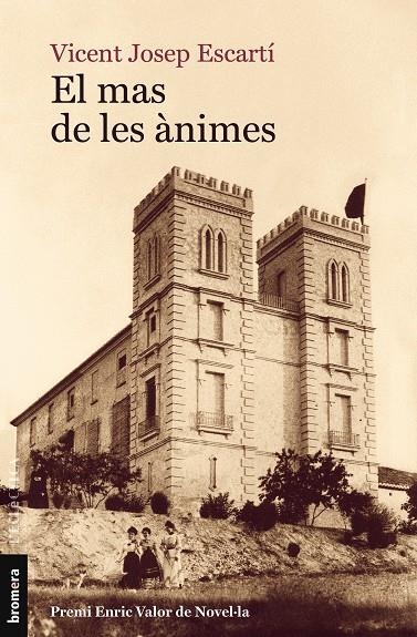 El mas de les ànimes | 9788490262993 | Vicent Josep Escartí | Llibres.cat | Llibreria online en català | La Impossible Llibreters Barcelona