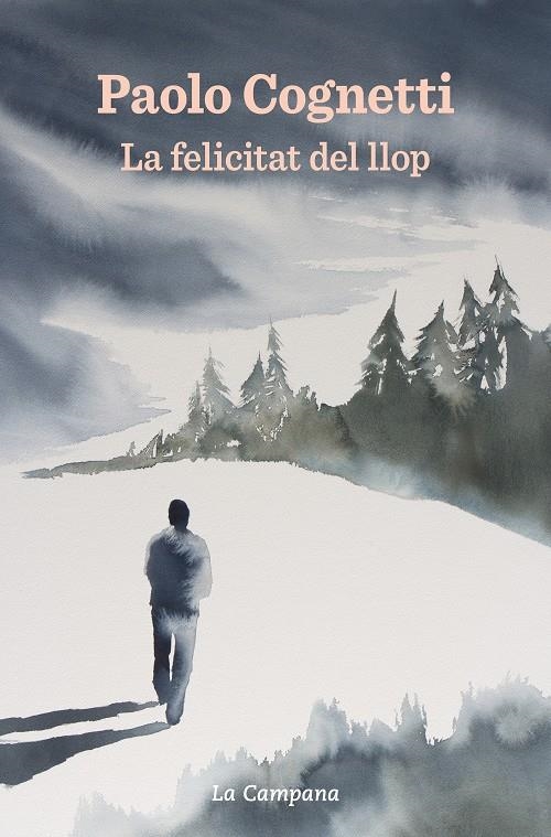 La felicitat del llop | 9788418226380 | Cognetti, Paolo | Llibres.cat | Llibreria online en català | La Impossible Llibreters Barcelona