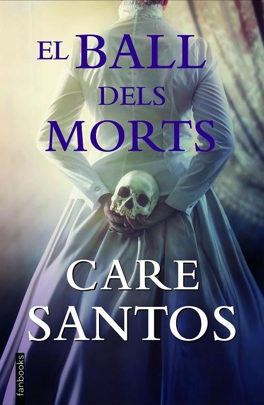 El ball dels morts | 9788418327681 | Santos, Care | Llibres.cat | Llibreria online en català | La Impossible Llibreters Barcelona