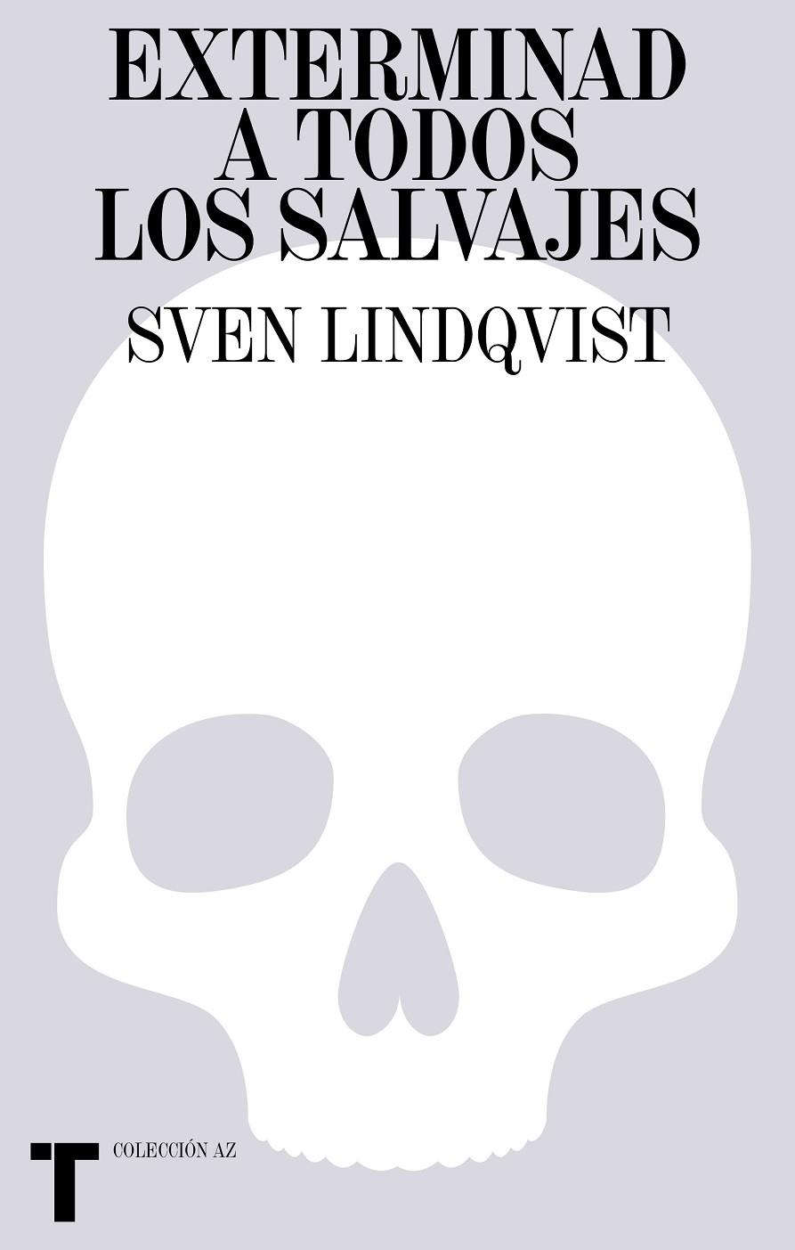 Exterminad a todos los salvajes | 9788418895098 | Lindqvist, Sven | Llibres.cat | Llibreria online en català | La Impossible Llibreters Barcelona