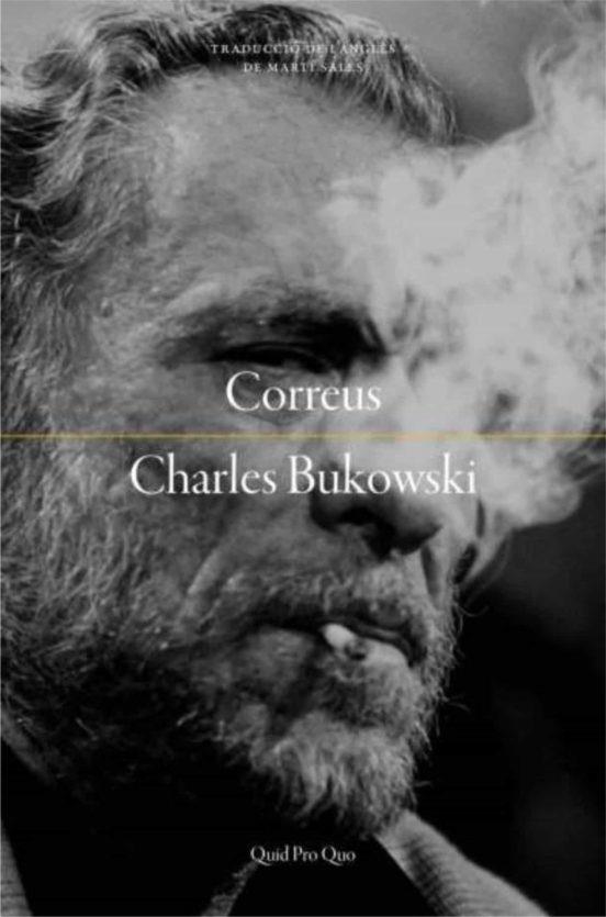 CORREUS | 9788417410261 | CHARLES BUKOWSKI | Llibres.cat | Llibreria online en català | La Impossible Llibreters Barcelona