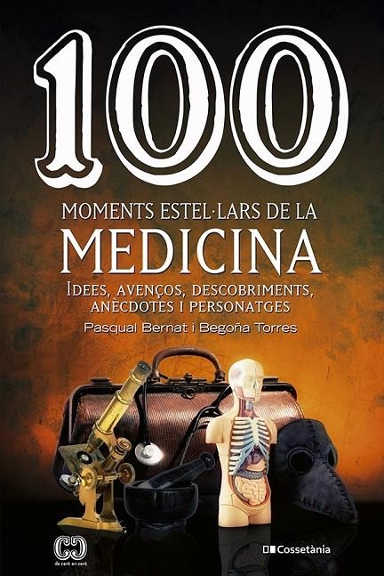 100 moments estel·lars de la medicina | 9788413560755 | Torres Gallardo, Begoña/Bernat López, Pasqual | Llibres.cat | Llibreria online en català | La Impossible Llibreters Barcelona