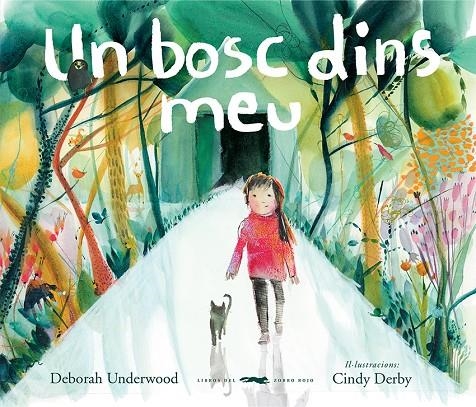 Un bosc dins meu | 9788412314403 | Underwood, Deborah | Llibres.cat | Llibreria online en català | La Impossible Llibreters Barcelona