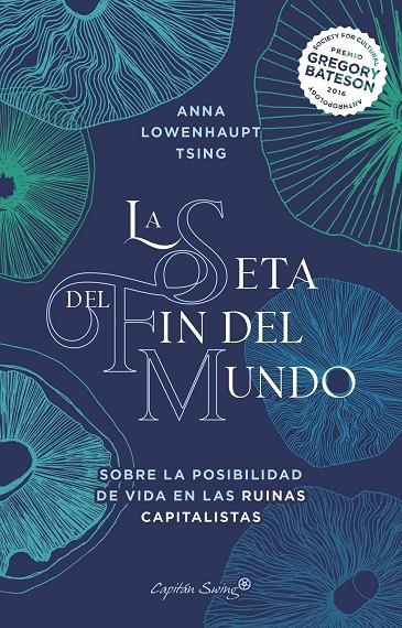 SETA DEL FIN DEL MUNDO, LA | 9788412390230 | ANNA LOWENHAUPT TSING | Llibres.cat | Llibreria online en català | La Impossible Llibreters Barcelona