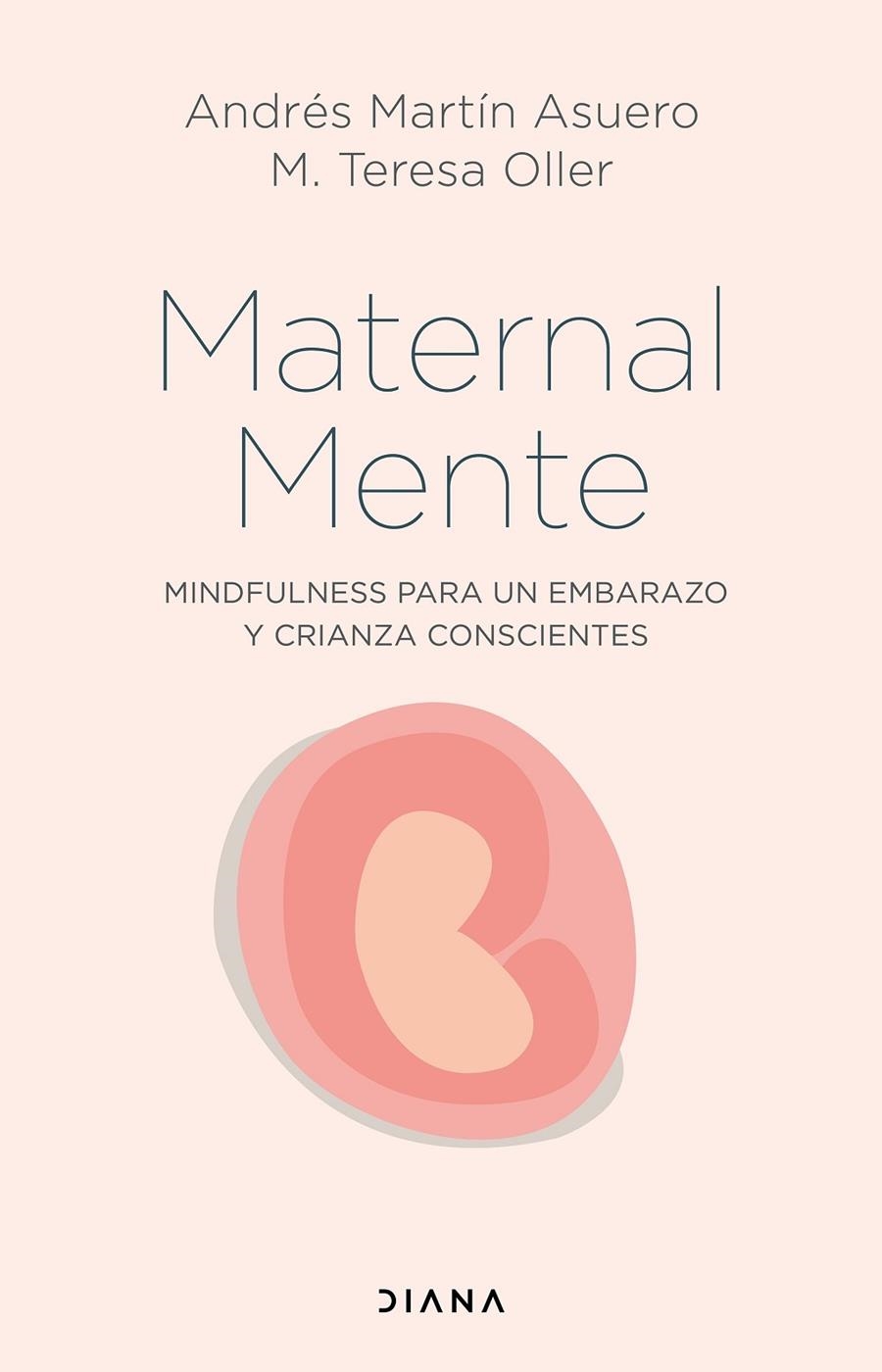 Maternal Mente | 9788418118746 | Martín Asuero, Andrés/Oller, M. Teresa | Llibres.cat | Llibreria online en català | La Impossible Llibreters Barcelona