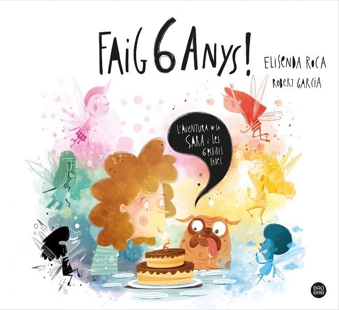 Faig 6 anys! | 9788413890760 | Roca Palet, Elisenda/Garcia, Robert | Llibres.cat | Llibreria online en català | La Impossible Llibreters Barcelona