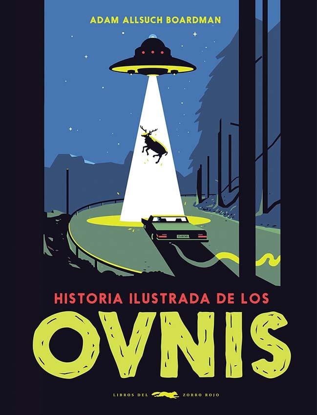 Historia ilustrada de los ovnis | 9788412314311 | Boardman, Adam Allsuch | Llibres.cat | Llibreria online en català | La Impossible Llibreters Barcelona