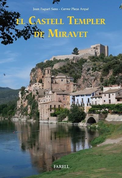 El castell templer de Miravet | 9788417116446 | Fuguet Sans, Joan/Plaza Arqué, Carme | Llibres.cat | Llibreria online en català | La Impossible Llibreters Barcelona