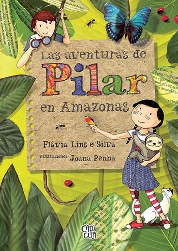 Las aventuras de Pilar en Amazonas | 9788412407471 | Lins e Silva, Flávia | Llibres.cat | Llibreria online en català | La Impossible Llibreters Barcelona