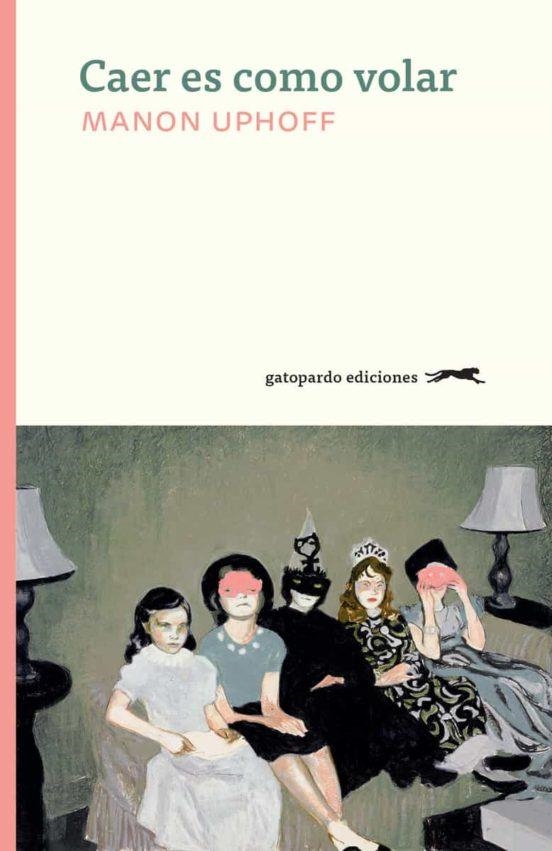 CAER ES COMO VOLAR | 9788412302134 | MANON UPHOFF | Llibres.cat | Llibreria online en català | La Impossible Llibreters Barcelona