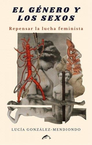 GENERO Y LOS SEXOS, EL | 9788412188769 | LUCÍA GONZÁLEZ-MENDIONDO | Llibres.cat | Llibreria online en català | La Impossible Llibreters Barcelona