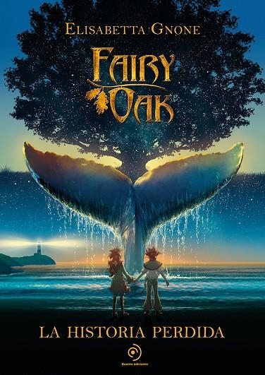 Fairy Oak. La historia perdida | 9788418538858 | Gnone, Elisabetta | Llibres.cat | Llibreria online en català | La Impossible Llibreters Barcelona