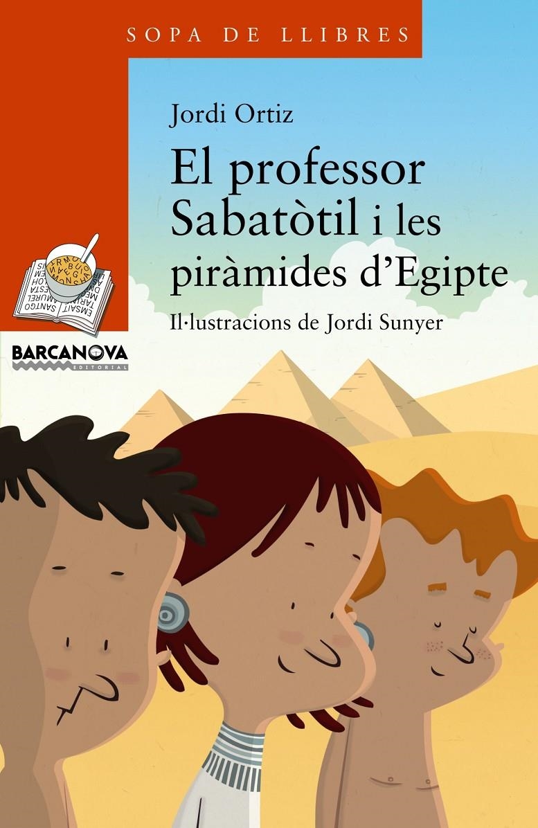 El professor Sabatòtil i les piràmides d'Egipte | 9788448954956 | Ortiz, Jordi | Llibres.cat | Llibreria online en català | La Impossible Llibreters Barcelona