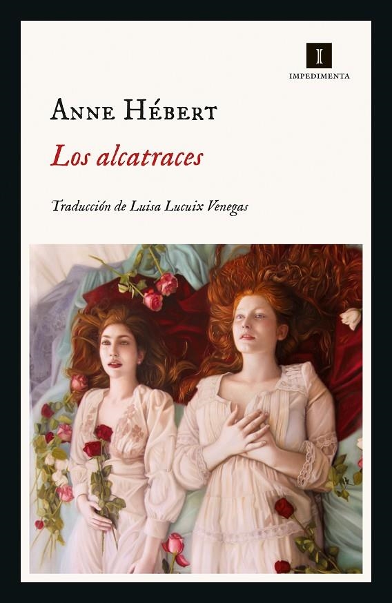 Los alcatraces | 9788418668074 | Hebert, Anne | Llibres.cat | Llibreria online en català | La Impossible Llibreters Barcelona