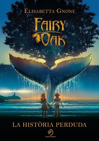 Fairy Oak. La història perduda | 9788418538865 | Gnone, Elisabetta | Llibres.cat | Llibreria online en català | La Impossible Llibreters Barcelona