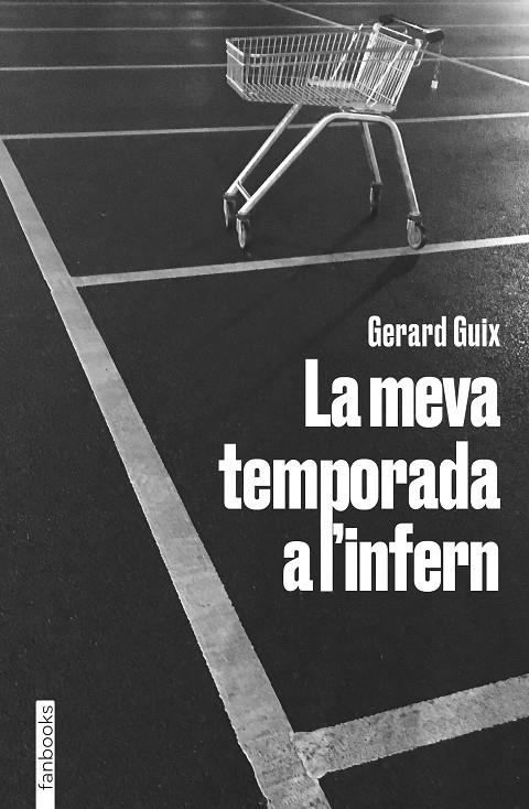 La meva temporada a l'infern | 9788418327674 | Guix, Gerard | Llibres.cat | Llibreria online en català | La Impossible Llibreters Barcelona