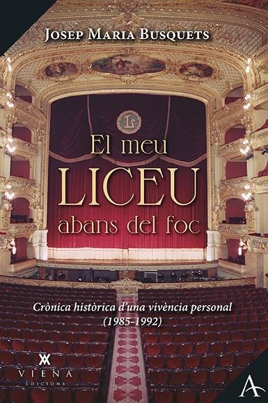 El meu Liceu abans del foc | 9788418908125 | Busquets i Galera, Josep Maria | Llibres.cat | Llibreria online en català | La Impossible Llibreters Barcelona