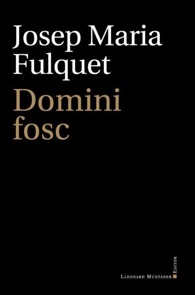 DOMINI FOSC | 9788418758119 | Fulquet, Josep Maria | Llibres.cat | Llibreria online en català | La Impossible Llibreters Barcelona