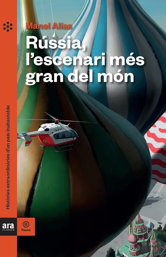 Rússia, l'escenari més gran del món | 9788418928062 | Alías Tort, Manel | Llibres.cat | Llibreria online en català | La Impossible Llibreters Barcelona