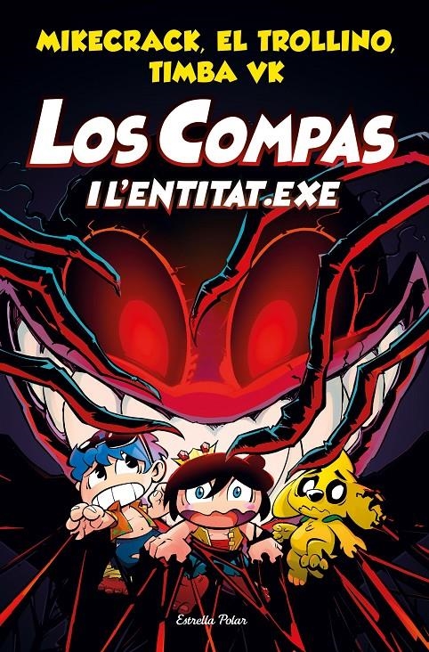 Los Compas 6. Los Compas i l'entitat.exe | 9788413891705 | Mikecrack, El Trollino y Timba Vk / Trollino, El / Vk, Timba | Llibres.cat | Llibreria online en català | La Impossible Llibreters Barcelona