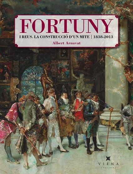 Fortuny i Reus | 9788418908200 | Arnavat, Albert | Llibres.cat | Llibreria online en català | La Impossible Llibreters Barcelona