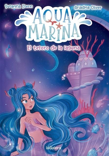 Aqua Marina 3. El tesoro de la laguna | 9788424669454 | Isern, Susanna | Llibres.cat | Llibreria online en català | La Impossible Llibreters Barcelona