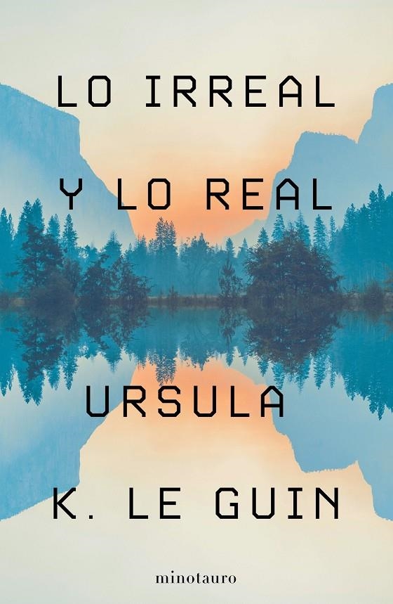 Lo Irreal y lo Real | 9788445009987 | Le Guin, Ursula K. | Llibres.cat | Llibreria online en català | La Impossible Llibreters Barcelona