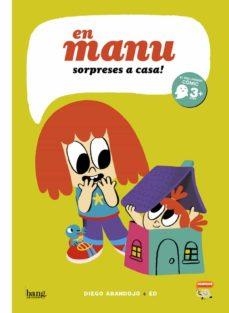 EN MANU SORPRESES EN CASA | 9788418101786 | DIEGO ARANDOJO/ EDGARDO CAROSIA | Llibres.cat | Llibreria online en català | La Impossible Llibreters Barcelona