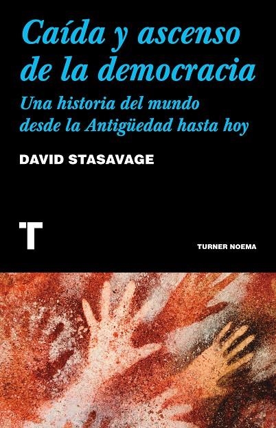 Caída y ascenso de la democracia | 9788418428609 | Stasavage, David | Llibres.cat | Llibreria online en català | La Impossible Llibreters Barcelona