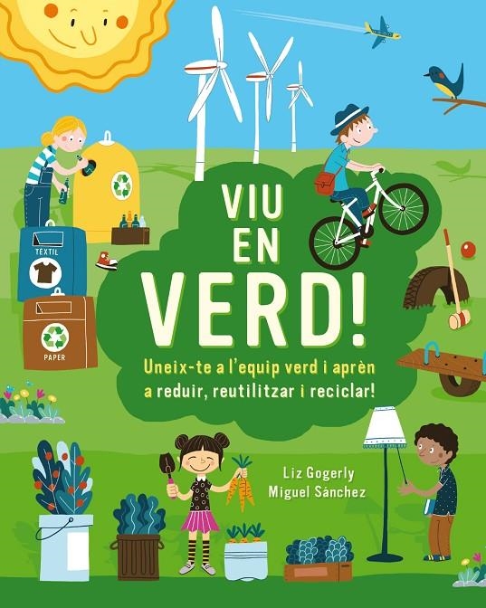 Viu en verd! | 9788499796659 | Gogerly, Liz | Llibres.cat | Llibreria online en català | La Impossible Llibreters Barcelona