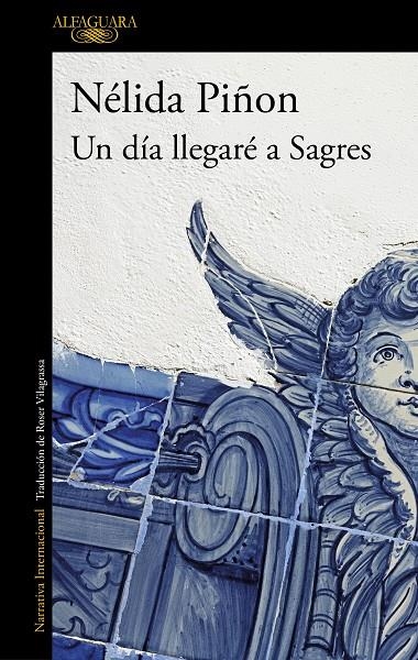 Un día llegaré a Sagres | 9788420456133 | Piñon, Nélida | Llibres.cat | Llibreria online en català | La Impossible Llibreters Barcelona