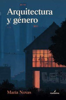 ARQUITECTURA Y GENERO | 9788418403378 | Novas, Maria | Llibres.cat | Llibreria online en català | La Impossible Llibreters Barcelona