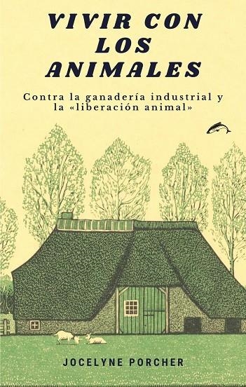 VIVIR CON LOS ANIMALES | 9788412188776 | Porcher, Jocelyne | Llibres.cat | Llibreria online en català | La Impossible Llibreters Barcelona