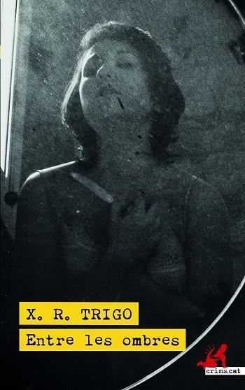 Entre les ombres | 9788418584220 | Trigo, Xulio Ricardo | Llibres.cat | Llibreria online en català | La Impossible Llibreters Barcelona