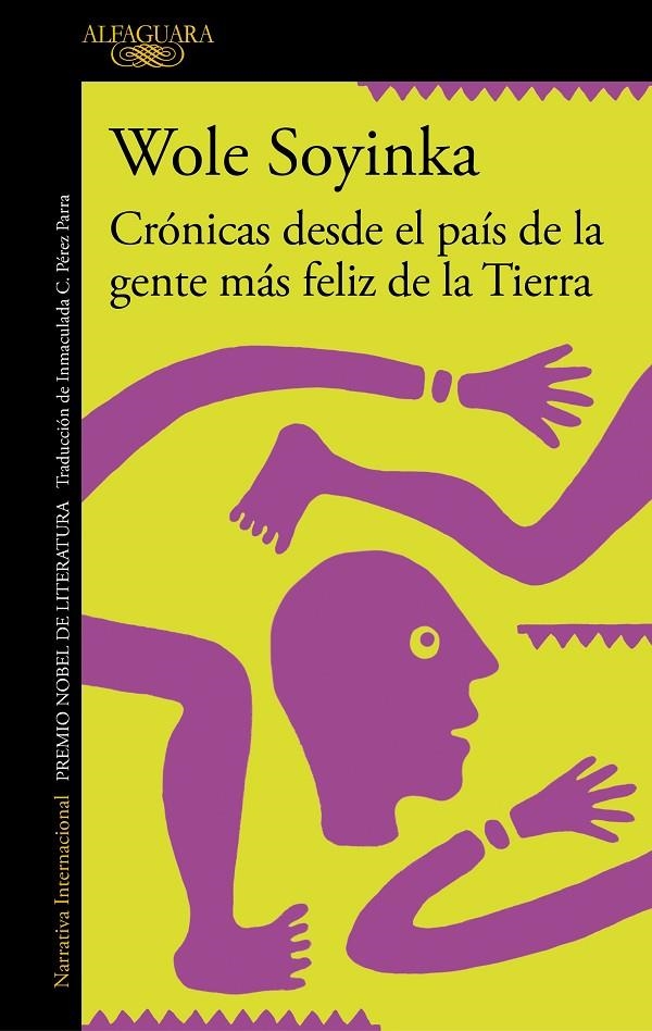 Crónicas desde el país de la gente más feliz de la Tierra | 9788420460314 | Soyinka, Wole | Llibres.cat | Llibreria online en català | La Impossible Llibreters Barcelona